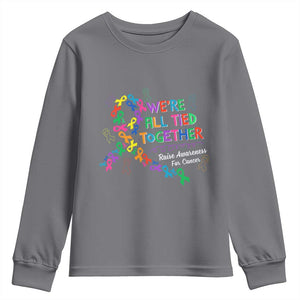 All Cancer Awareness Youth Sweatshirt We're All Tied Together Raise Awareness For Cancer Ribbons TS11 Charcoal Print Your Wear