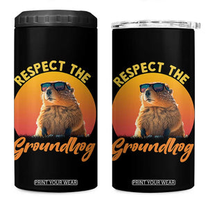 Funny Groundhog Day 4 in 1 Can Cooler Tumbler Respect The Groundhog Woodchuck TS11 One Size: 16 oz Black Print Your Wear