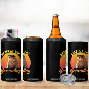 Funny Groundhog Day 4 in 1 Can Cooler Tumbler Respect The Groundhog Woodchuck TS11 Print Your Wear