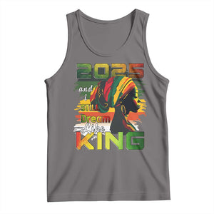 2025 And I Still Dream Like King Tank Top Martin Luther King Day TS11 Deep Heather Print Your Wear