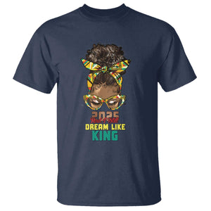 2025 And I Still Dream Like King MLK Day T Shirt Messy Bun Black History Month TS11 Navy Print Your Wear