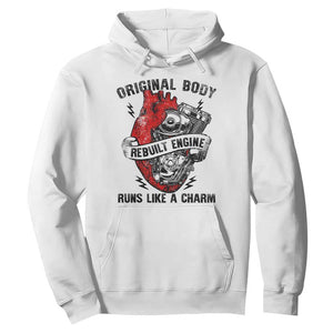 Funny Heart Surgery Hoodie Original Body Rebuilt Engine Runs Like A Charm Mechanical Heart TS11 White Print Your Wear