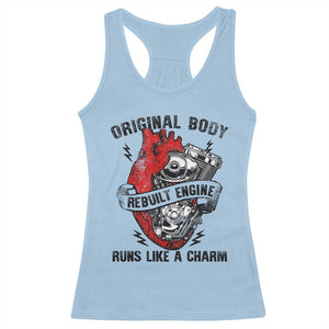 Funny Heart Surgery Racerback Tank Top Original Body Rebuilt Engine Runs Like A Charm Mechanical Heart TS11 Light Blue Print Your Wear