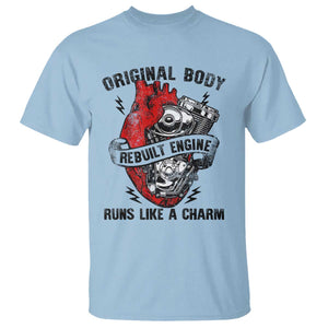 Funny Heart Surgery T Shirt Original Body Rebuilt Engine Runs Like A Charm Mechanical Heart TS11 Light Blue Print Your Wear