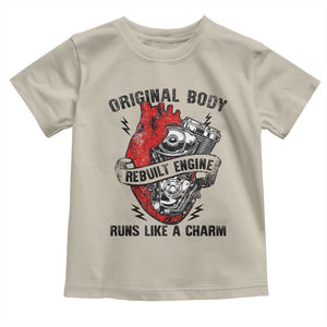 Funny Heart Surgery Toddler T Shirt Original Body Rebuilt Engine Runs Like A Charm Mechanical Heart TS11 Sand Print Your Wear