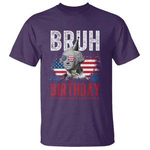 Funny George Washingtons Birthday T Shirt Bruh It Is My Birthday Presidents Day TS11 Purple Print Your Wear