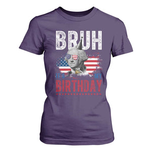 Funny George Washingtons Birthday T Shirt For Women Bruh It Is My Birthday Presidents Day TS11 Purple Print Your Wear