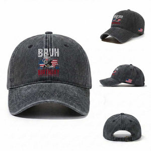 Funny George Washingtons Birthday Washed Cotton Baseball Cap Bruh It Is My Birthday Presidents Day TS11 Washed Cap Universal Fit Dark Gray Print Your Wear