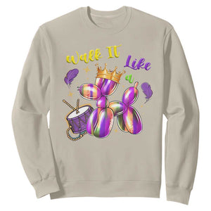 Funny Mardi Gras Sweatshirt Walk It Like A Dog Balloon New Orleans TS11 Sand Print Your Wear
