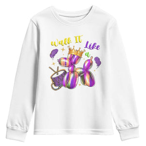 Funny Mardi Gras Youth Sweatshirt Walk It Like A Dog Balloon New Orleans TS11 White Print Your Wear