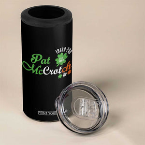 Pat McCrotch Irish Pub 4 in 1 Can Cooler Tumbler St Patricks Day Drinking Humor TS11 Print Your Wear