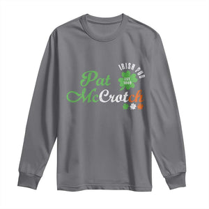 Pat McCrotch Irish Pub Long Sleeve Shirt St Patricks Day Drinking Humor TS11 Charcoal Print Your Wear