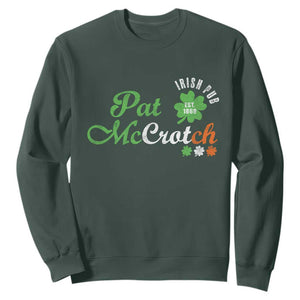 Pat McCrotch Irish Pub Sweatshirt St Patricks Day Drinking Humor TS11 Dark Forest Green Print Your Wear