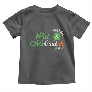 Pat McCrotch Irish Pub Toddler T Shirt St Patricks Day Drinking Humor TS11 Dark Heather Print Your Wear