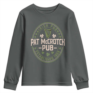Pat McCrotch Irish Pub Youth Sweatshirt St Patricks Day Dirty Adult Drinking TS11 Dark Heather Print Your Wear