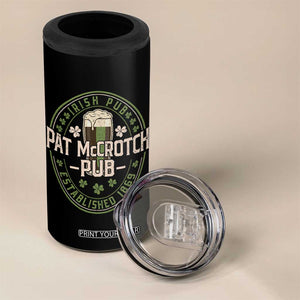 Funny Pat McCrotch Irish Pub 4 in 1 Can Cooler Tumbler St Patricks Day Adult Humor Party Drinking TS11 Print Your Wear
