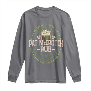 Funny Pat McCrotch Irish Pub Long Sleeve Shirt St Patricks Day Adult Humor Party Drinking TS11 Charcoal Print Your Wear