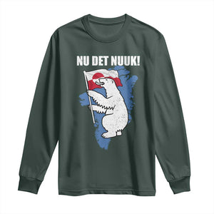 Nu Det Nuuk Nows Enough Long Sleeve Shirt Funny Saying Bear Greenlandic Flag TS11 Dark Forest Green Print Your Wear