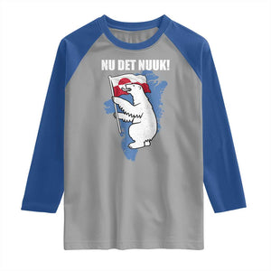 Nu Det Nuuk Nows Enough Raglan Shirt Funny Saying Bear Greenlandic Flag TS11 Sport Gray Royal Print Your Wear