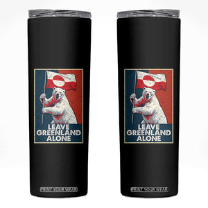 Leave Greenland Alone Skinny Tumbler Polar Bear Holding Flag Greenlanders Supports TS11 Black Print Your Wear