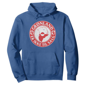 Greenland Is Not For Sale Hoodie Gronland Er Ikke Til Salg Greenland Protest TS11 Royal Blue Print Your Wear