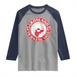 Greenland Is Not For Sale Raglan Shirt Gronland Er Ikke Til Salg Greenland Protest TS11 Sport Gray Navy Print Your Wear