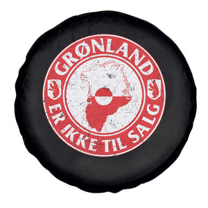 Greenland Is Not For Sale Spare Tire Cover Gronland Er Ikke Til Salg Greenland Protest TS11 Print Your Wear