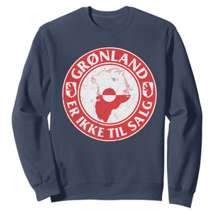 Greenland Is Not For Sale Sweatshirt Gronland Er Ikke Til Salg Greenland Protest TS11 Navy Print Your Wear