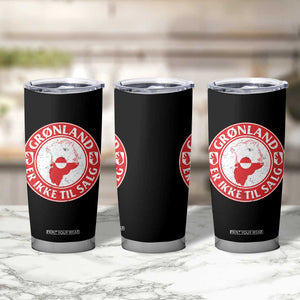 Greenland Is Not For Sale Tumbler Cup Gronland Er Ikke Til Salg Greenland Protest TS11 Print Your Wear