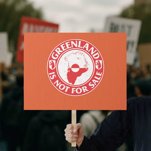 Greenland Is Not For Sale Protest Sign Political Statement Arms of Greenland TS11 Horizontal 18" × 24" Orange Print Your Wear