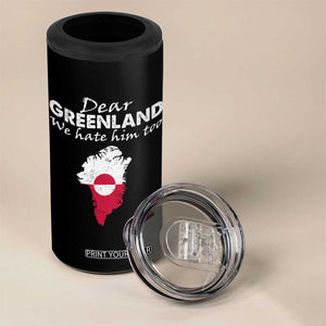Dear Greenland We Hate Him Too 4 in 1 Can Cooler Tumbler Greenland Political Protest TS11 Print Your Wear
