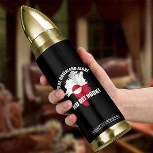 Nu Det Nuuk Leave Greenland Alone Bullet Tumbler Political Statement Greenland Policy TS11 Print Your Wear