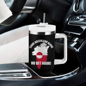 Nu Det Nuuk Leave Greenland Alone Tumbler With Handle Political Statement Greenland Policy TS11 Print Your Wear