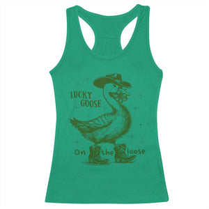 Funny St Patrick's Day Lucky Goose On The Loose Racerback Tank Top Cowboy Goose Shamrock TS11 Irish Green Print Your Wear