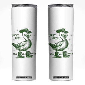 Funny St Patrick's Day Lucky Goose On The Loose Skinny Tumbler Cowboy Goose Shamrock TS11 White Print Your Wear