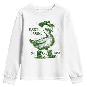 Funny St Patrick's Day Lucky Goose On The Loose Youth Sweatshirt Cowboy Goose Shamrock TS11 White Print Your Wear
