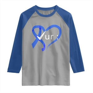 Funny Check Your Colon Colorectal Cancer Awareness Raglan Shirt Dark Blue Ribbon Heart TS11 Sport Gray Royal Print Your Wear