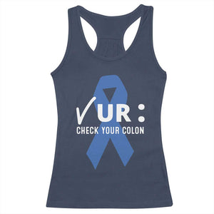 Funny Check Your Colon Colorectal Cancer Awareness Racerback Tank Top Dark Blue Ribbon TS11 Navy Print Your Wear