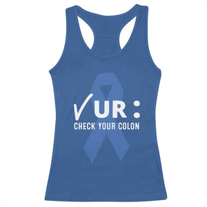 Funny Check Your Colon Colorectal Cancer Awareness Racerback Tank Top Dark Blue Ribbon TS11 Royal Blue Print Your Wear