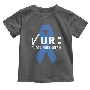 Funny Check Your Colon Colorectal Cancer Awareness Toddler T Shirt Dark Blue Ribbon TS11 Dark Heather Print Your Wear