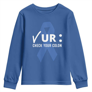Funny Check Your Colon Colorectal Cancer Awareness Youth Sweatshirt Dark Blue Ribbon TS11 Royal Blue Print Your Wear