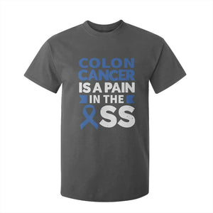 Colon Cancer Is A Pain In The Ass T Shirt For Kid Colorectal Cancer Awareness TS11 Dark Heather Print Your Wear