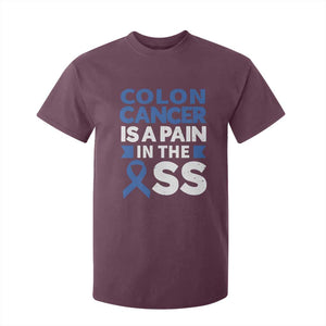 Colon Cancer Is A Pain In The Ass T Shirt For Kid Colorectal Cancer Awareness TS11 Maroon Print Your Wear