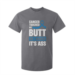 Colon Cancer Awareness T Shirt For Kid Cancer Touched My Butt So I Kicked It's Ass Dark Blue Ribbon TS11 Charcoal Print Your Wear