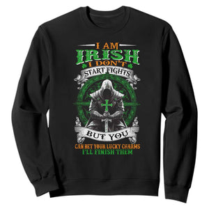 Irish Pride Sweatshirt I Am Irish I Don't Start Fights But You Can Bet Your Lucky Charms TS11 Black Print Your Wear