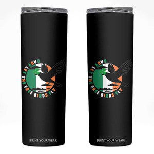 Irish Pride Skinny Tumbler Baby Let The Free Birds Fly Ireland Flag Shamrock TS11 Black Print Your Wear