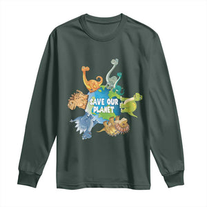 Earth Day Save Our Planet Long Sleeve Shirt Cute Dinosaurs Around World TS11 Dark Forest Green Print Your Wear