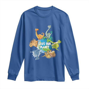 Earth Day Save Our Planet Long Sleeve Shirt Cute Dinosaurs Around World TS11 Royal Blue Print Your Wear
