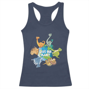 Earth Day Save Our Planet Racerback Tank Top Cute Dinosaurs Around World TS11 Navy Print Your Wear