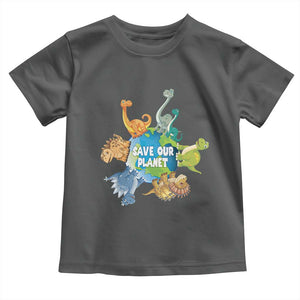 Earth Day Save Our Planet Toddler T Shirt Cute Dinosaurs Around World TS11 Dark Heather Print Your Wear